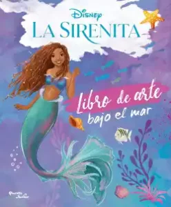 La sirenita: Libro de arte bajo el mar