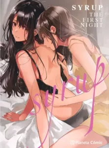 Syrup: the first night