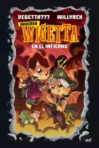 Universo Wigetta 01: En el infierno