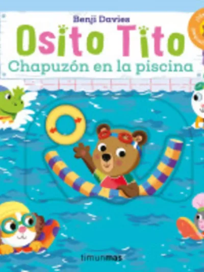 Osito Tito. Chapuzón en la piscina