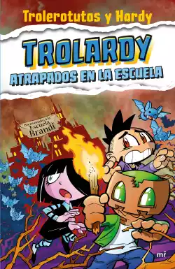 Trolardy 4: Atrapados en la escuela
