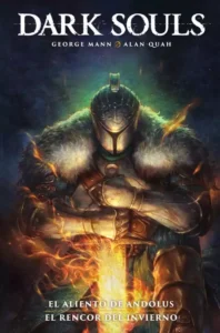 Dark Souls 01. el aliento de andolus / el rencor del invierno